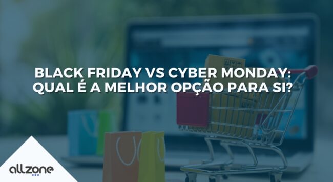Black Friday vs Cyber Monday: Qual é a melhor opção para si? Black Friday vs Cyber Monday: Qual é a melhor opção para si?