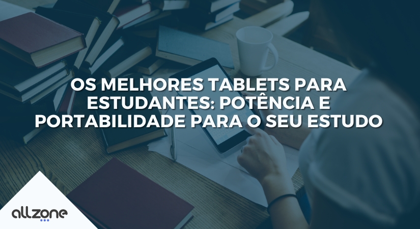 Os melhores tablets para estudantes: Potência e portabilidade para o seu estudo Os melhores tablets para estudantes: Potência e portabilidade para o seu estudo