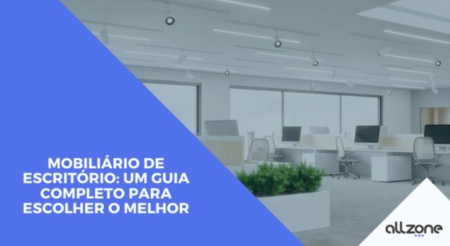 Mobiliário de escritório: um guia completo para escolher o melhor