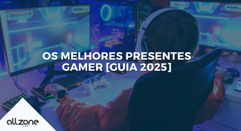 Os melhores presentes gamer [Guia 2025]