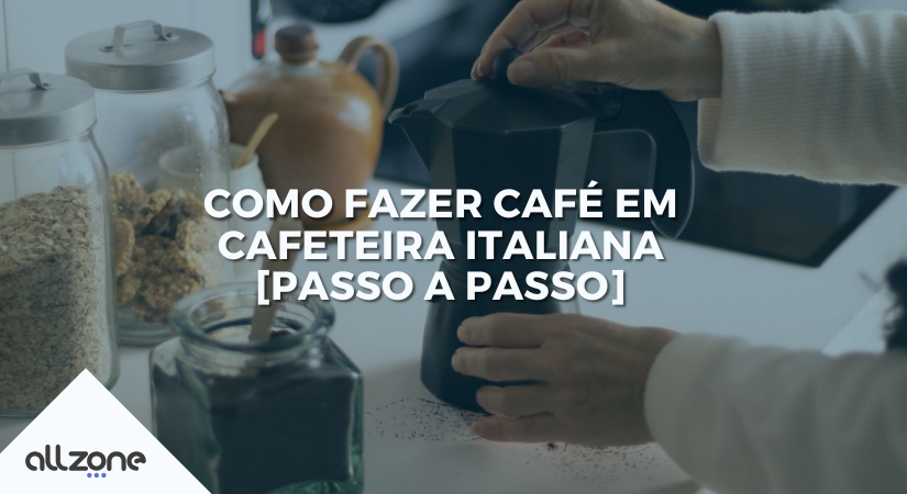 Como fazer café em cafeteira italiana [Passo a Passo]