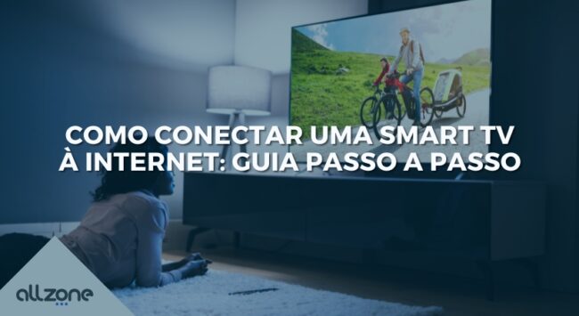 Como ligar Smart TVs à Internet: um guia passo-a-passo Como ligar Smart TVs à Internet: um guia passo-a-passo