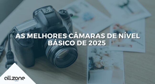 As melhores câmaras de nível básico de 2025 As melhores câmaras de nível básico de 2025