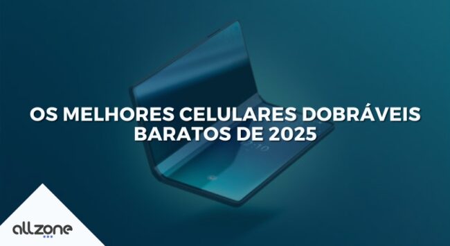 Os melhores celulares dobráveis baratos de 2025