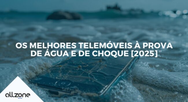 Os melhores telemóveis à prova de água e de choque [2025]