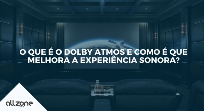 O que é o Dolby Atmos e como é que melhora a experiência sonora?