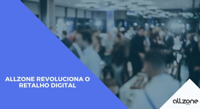 Allzone revoluciona o retalho digital