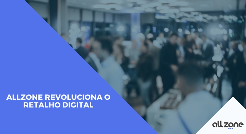 Allzone revoluciona o retalho digital