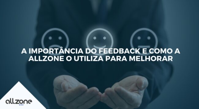 A importância do feedback e como a Allzone o utiliza para melhorar