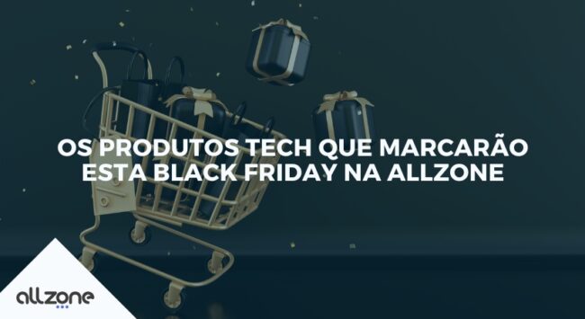 Os produtos tech que marcarão esta Black Friday na Allzone